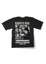 Kader is Real Oversized T-shirt - OrginalTurq